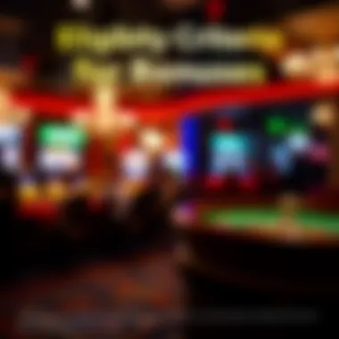 Graphical representation of eligibility criteria for bonuses